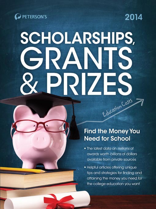 Title details for Scholarships, Grants & Prizes 2014 by Peterson's - Available